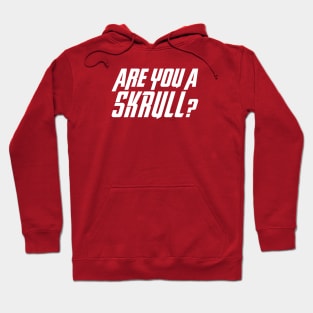 Are You A Skrull? Hoodie